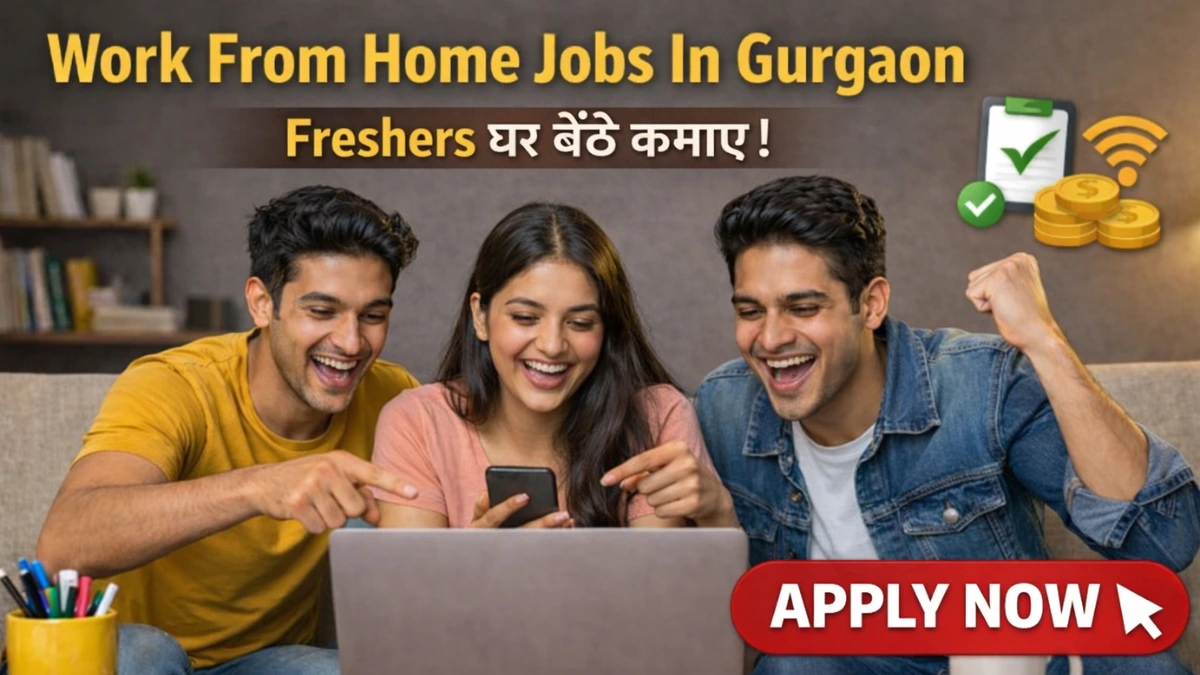 Work From Home Jobs In Gurgaon