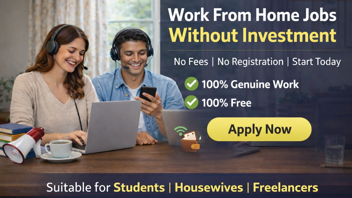 Work From Home Jobs Without Investment