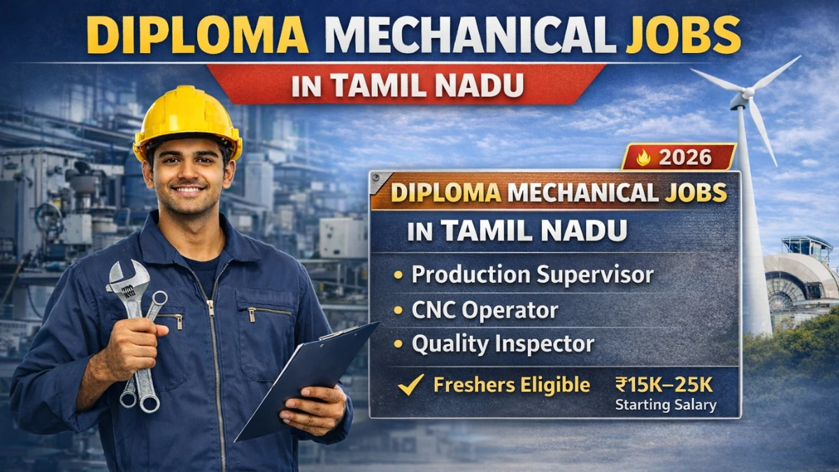 तमिलनाडु में Diploma Mechanical Freshers के लिए नई Job Opportunities